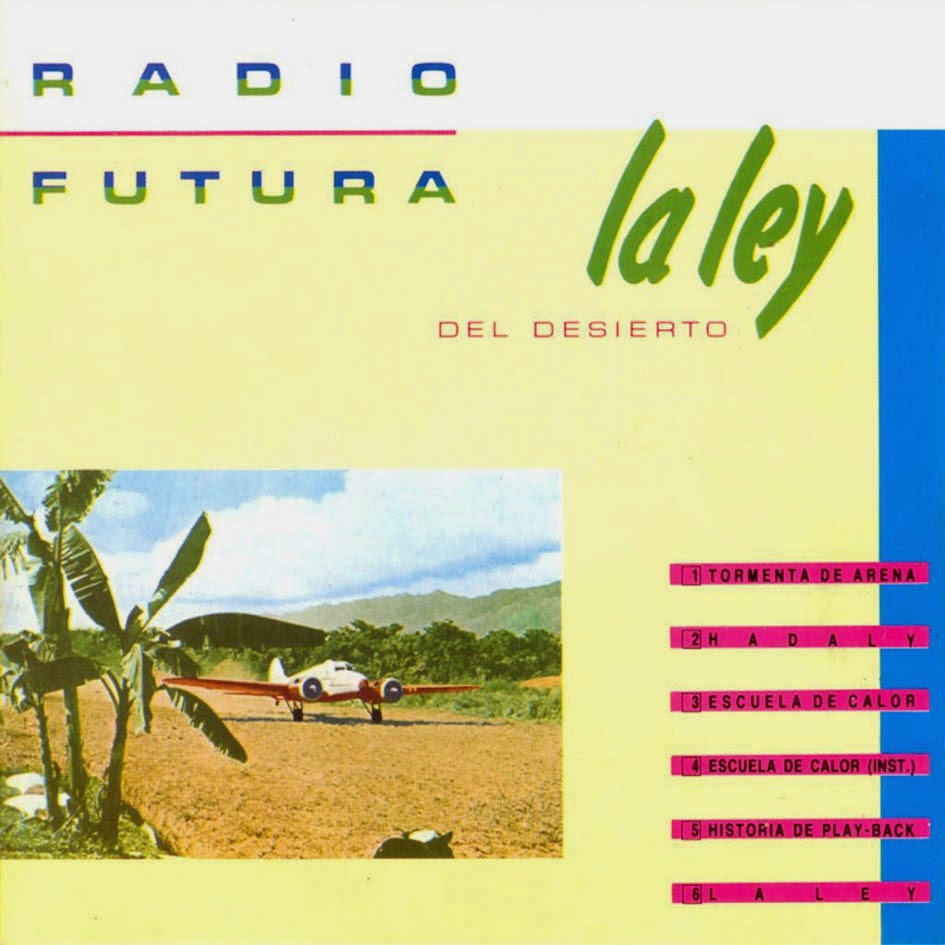 1984 (ESP) TOP 3 - Página 7 Radio-Futura-1984-La-ley-del-desierto