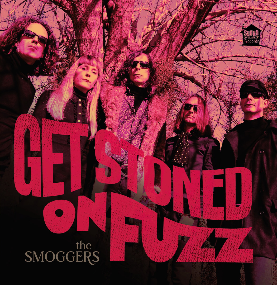 The Smoggers - Get stoned on fuzz (2019)