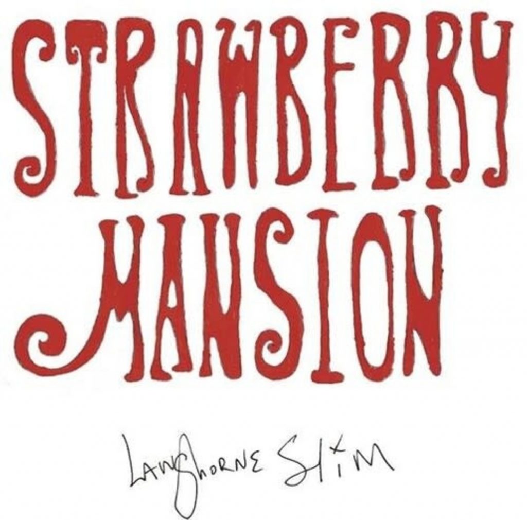 Langhorne Slim - Strawberry Mansion (2021)