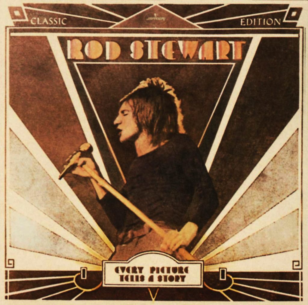 Crítica especial del clásico, Every Picture Tells a Story, de Rod Stewart que cumple 50 años consiguiendo una mezcla de folk, blues y hard-rock  que rozó la perfección. Disco magistral que encumbró, si cabe aún más, al bueno de Rod The Mod.