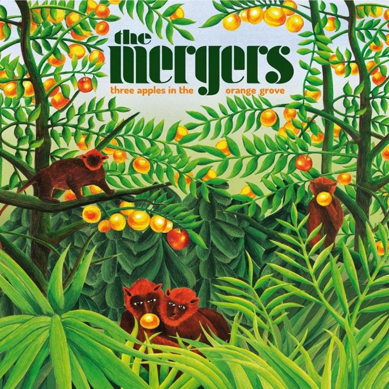 The Mergers - Three Apples in The Orange Groove (2021)
