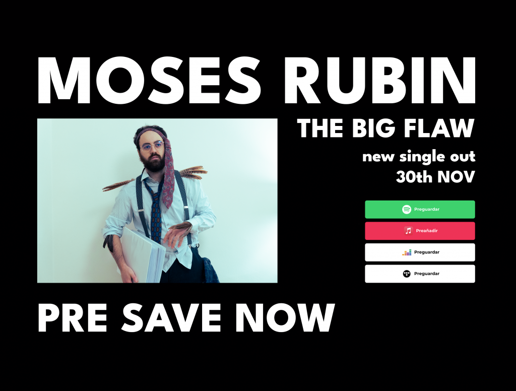 “The Big Flaw” es el primer adelanto del segundo LP de Moses Rubin