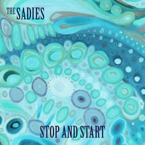 Stop and start de The Sadies.