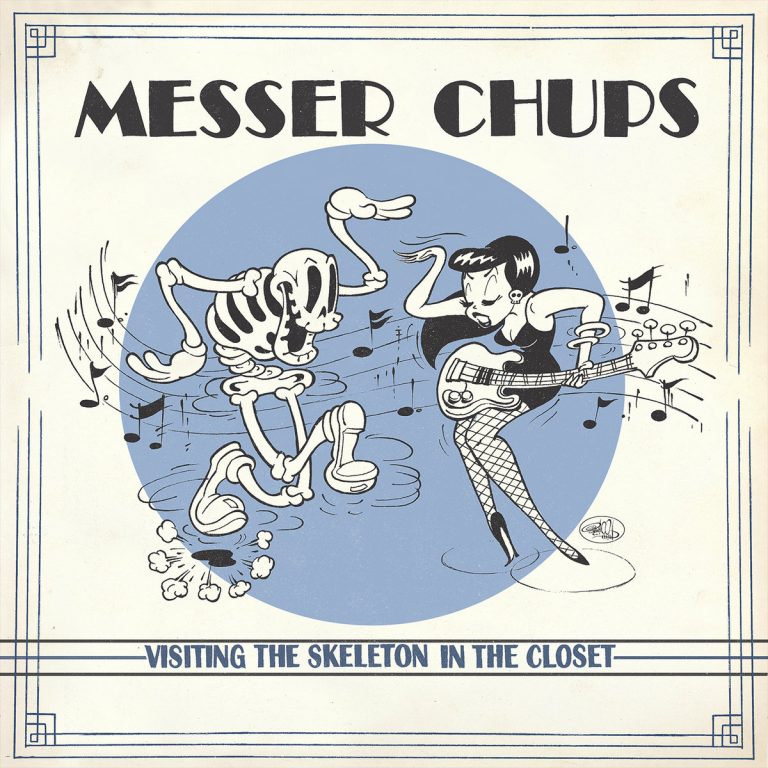 Messer Chups - Visiting the skeleton in the closet