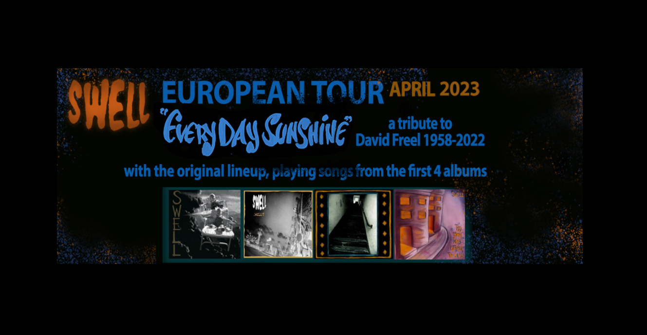 "Everyday Sunshine: Tribute to David Freel European Tour 2023”.