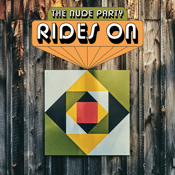 The Nude Party publicarán su tercer disco, Rides On, el 10 de Marzo vía New West Records