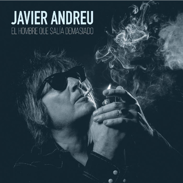 Javier Andreu - El Hombre que salía demasiado