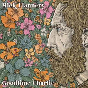 Mick Flannery Goodtime-Charlie