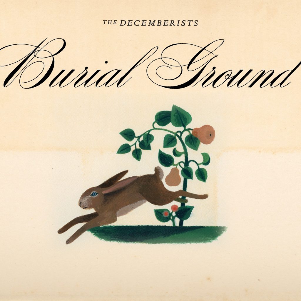 The Decemberists anuncian gira y nuevo material sonoro. Comparten nuevo single "Burial Ground"