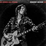 'Cement Mixer'. Jim Jones All Stars lanzan adelanto de su álbum en directo