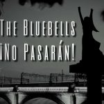 Los legendarios escoceses The Bluebells lanzan single antifascista: ¡No pasarán!