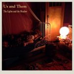 Us And Them - The Lights And The Shadow (2025): entre la crudeza y la música celestial