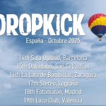 Vuelven los escoceses Dropkick de gira en octubre. Tickets a la venta
