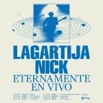 Gira de Lagartija Nick. Eternamente en vivo. Tickets a la venta