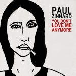 ‘You Don't Love Me Anymore’, nuevo single de Paul Zinnard, adelanto de próximo álbum