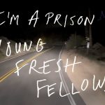 I'm a Prison, la nueva canción de Young Fresh Fellows