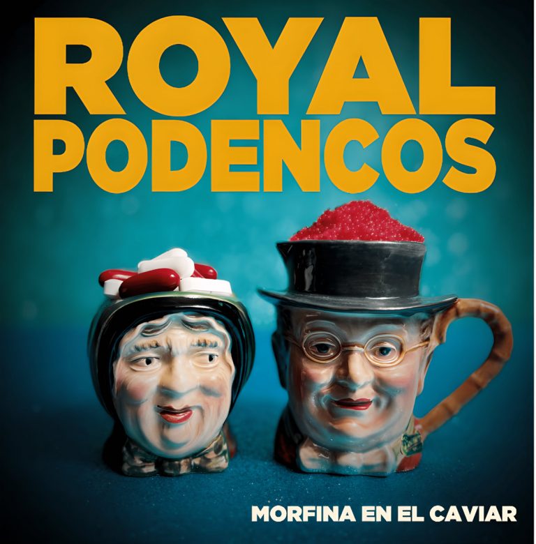 Roayal Podencos - Morfina en el caviar