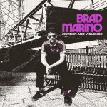 'Murder & Violence', segundo adelanto del próximo álbum de Brad Marino