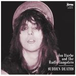 Jon Iturbe And The Radio Gangsters. Se reedita 'Sudden Deaths' con inéditas