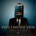 ‘Veig i no ho veig’, nuevo single de Calabuig i Ortiz
