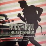 Rock and Roll y malas compañías