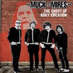 Muck & The Mires lanzan el EP 'The Ghost of Roky Erickson'
