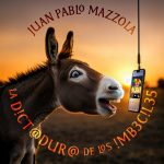 'La dictadura de los imbéciles' es el nuevo single de Juan Pablo Mazzola en solitario