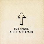 Paul Zinnard y ‘Step by Step by Step’, otro adelanto de su próximo álbum