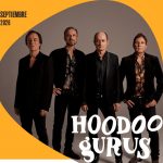 Vuelven los Hoodoo Gurus. Gira en septiembre. Fechas, lugares, entradas anticipadas…
