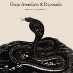 Oscar Avendaño & Reposado - El huevo de la serpiente