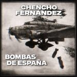 Vuelven las 'Bombas de España' de Chencho Fernández