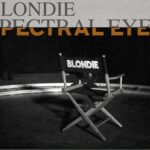 Vuelven Blondie. 'Spectral Eyes' es el adelanto de próximo álbum