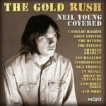 'The Gold Rush', exquisito tributo 2026 al maestro Neil Young